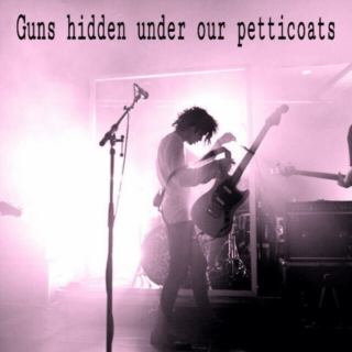 Guns hidden under our petticoats // Matty Healy fan fiction