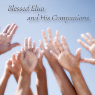 Blessed Elua and His Companions