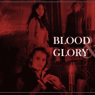 Blood and Glory