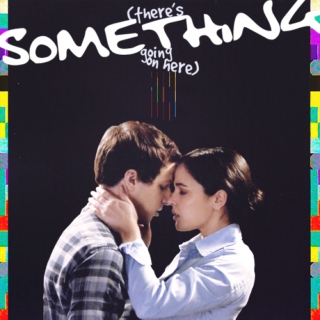 (there's something going on here) - a jake/amy mix
