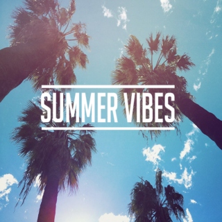 Summer Vibes |