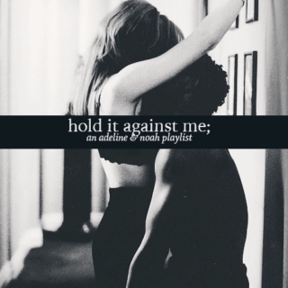 hold it against me