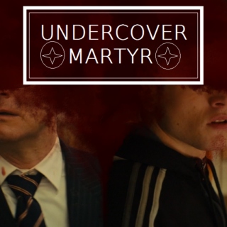 Undercover Martyr