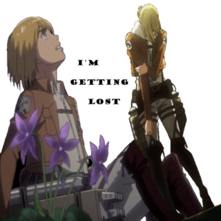 I'm Getting Lost // Armin & Annie