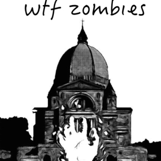wtf zombies