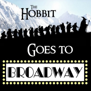 The Hobbit Goes To Broadway