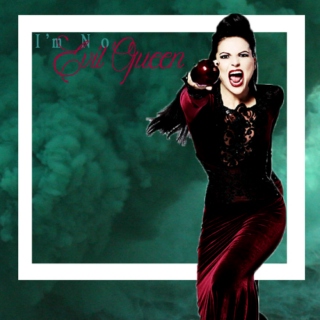 i'm no evil queen ☸ regina mills