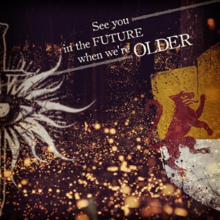 See you in the future when we're older