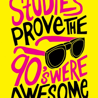 studies prove the 90's were awesome!