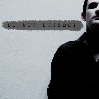 do not disobey