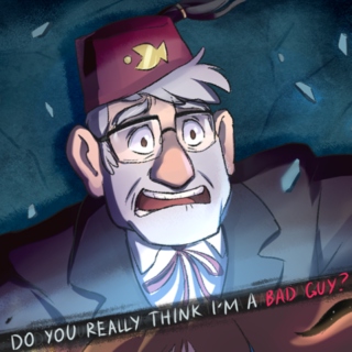 Side A: Bad guy? I'm your grunkle!