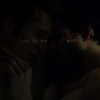 How do you want me? Hannibal/Will