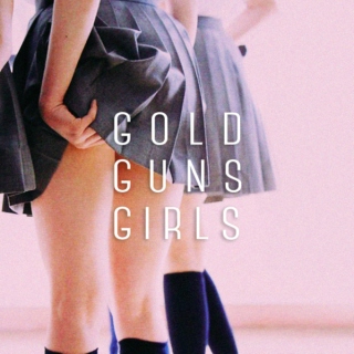 GOLD GUNS GIRLS 