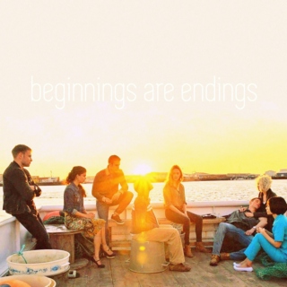 beginnings are endings
