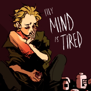 my mind is tired