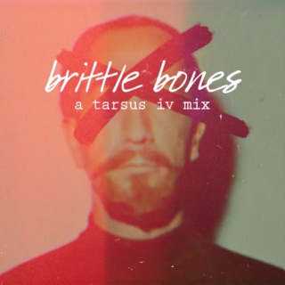 brittle bones