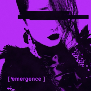 [ emergence ]