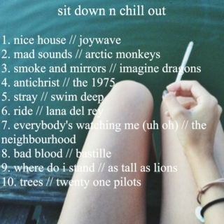 sit down n chill out