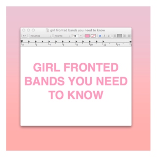 girl fronted bands you need to know
