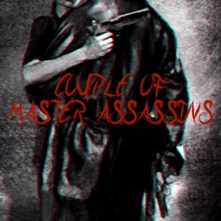 couple of master assassins;