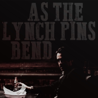 as the lynch pins bend
