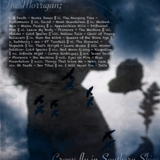 The Morrigan; Crows Fly in Southern Skies