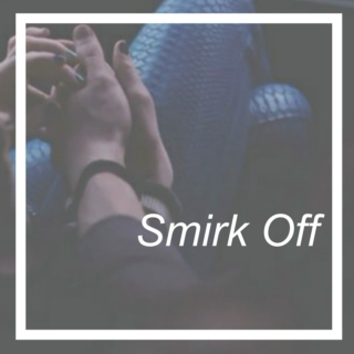 Smirk Off