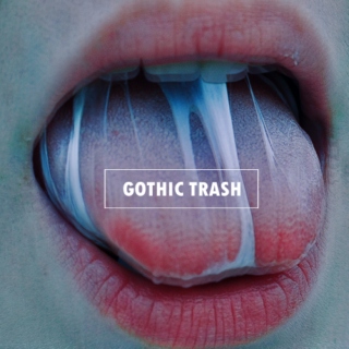 gothic trash