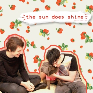 - ̗̀ the sun does shine ̖́-