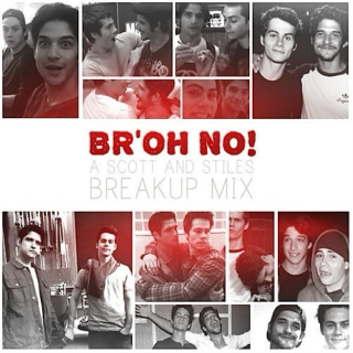 br'oh no (emergency breakup mix)
