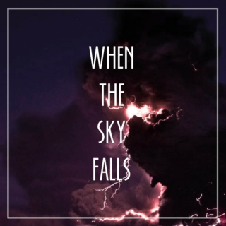 when the sky falls
