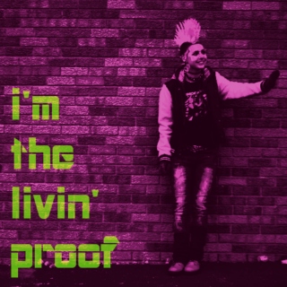 i'm the livin' proof