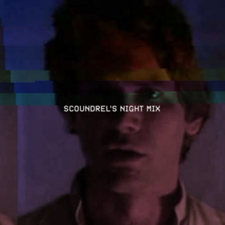 Scoundrel's night mix
