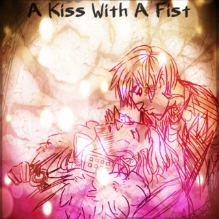 A Kiss With A Fist