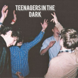 teenagers in the dark