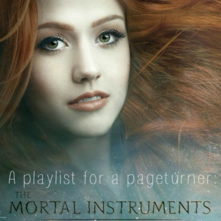 A Playlist for a Pageturner: The Mortal Instruments