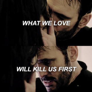 what we love will kill us first