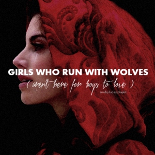 girls who run with wolves