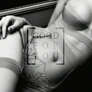 [ good for you ]