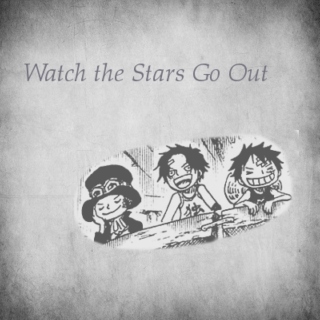 Watch the Stars Go Out