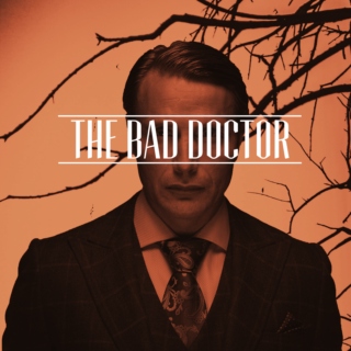 The Bad Doctor: A Hannibal Southern Gothic Mix