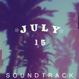 JULY '15 | SOUNDTRACK