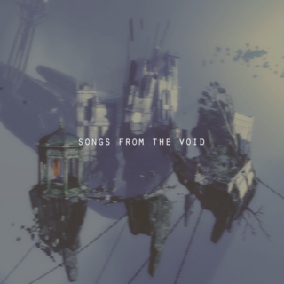 songs from the void
