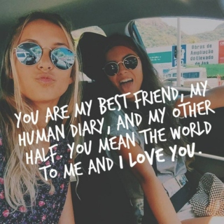 dear best friend, this one's for you
