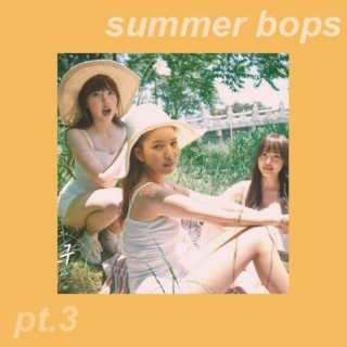 summer bops pt.3
