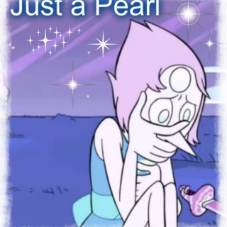 Just a Pearl