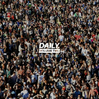DAILY. - VOLUME TWO