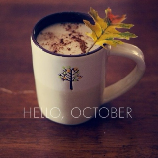 Hello, October