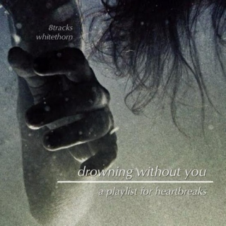drowning without you