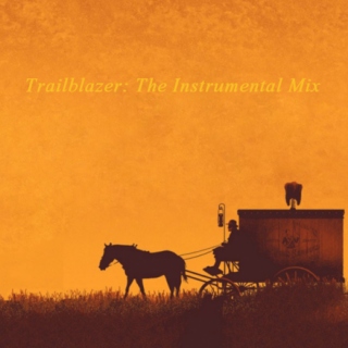 Trailblazer: The Instrumental Mix